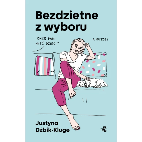 Książka Bezdzietne z wyboru Justyna Dżbik-Kluge
