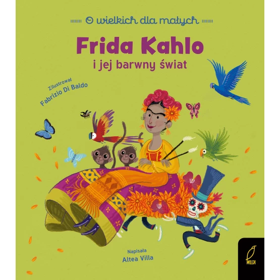Książka O wielkich dla małych. Frida Kahlo Altea Villa