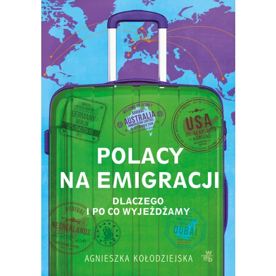 Książka Polacy na emigracji Agnieszka Kołodziejska