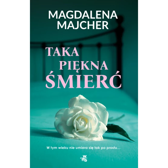 Książka Taka piękna śmierć Magdalena Majcher