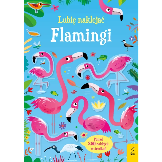 Książka Lubię naklejać. Flamingi Kirsteen Robson