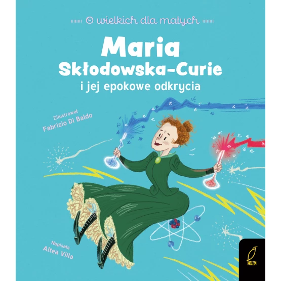 Książka O wielkich dla małych. Maria Skłodowska-Curie Altea Villa