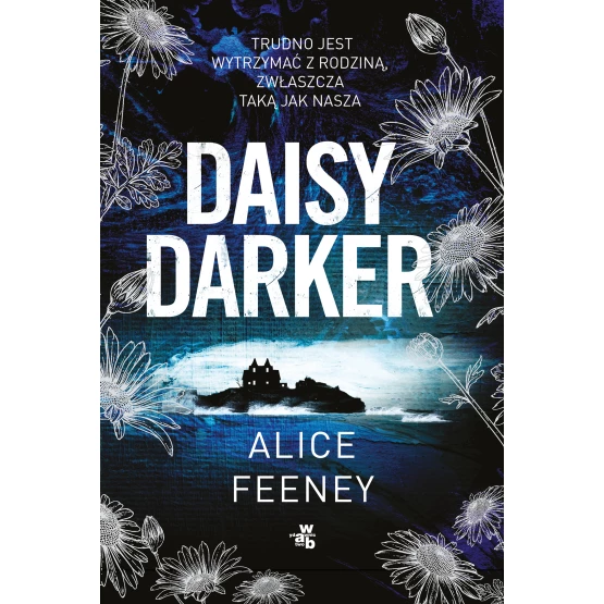 Książka Daisy Darker Alice Feeney