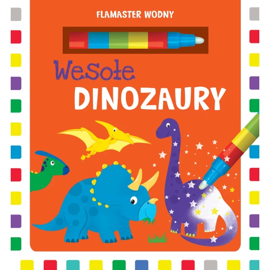 Książka Flamaster wodny. Wesołe dinozaury Joanna Liszewska