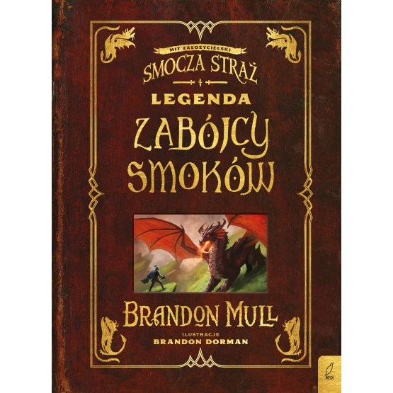 Książka Legenda zabójcy smoków. Dodatek do Smoczej Straży Brandon Mull