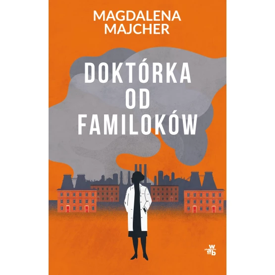 Książka Doktórka od familoków Magdalena Majcher