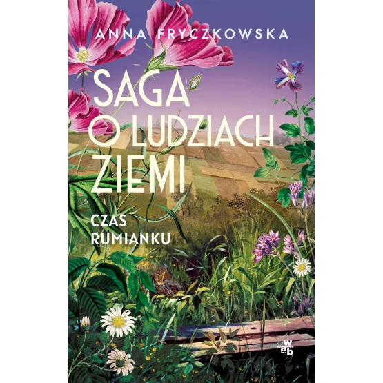 Książka Saga o ludziach ziemi. Czas rumianku Anna Fryczkowska