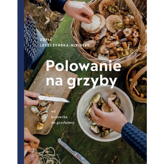 Książka Polowanie na grzyby Zośka Leszczyńska-Niziołek