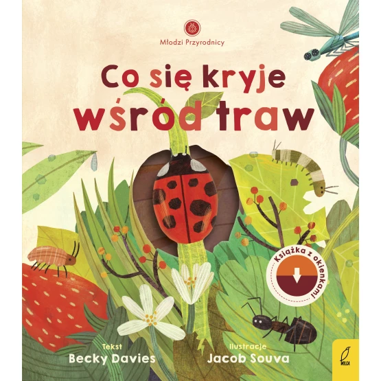 Książka Młodzi przyrodnicy. Co się kryje wśród traw Becky Davies