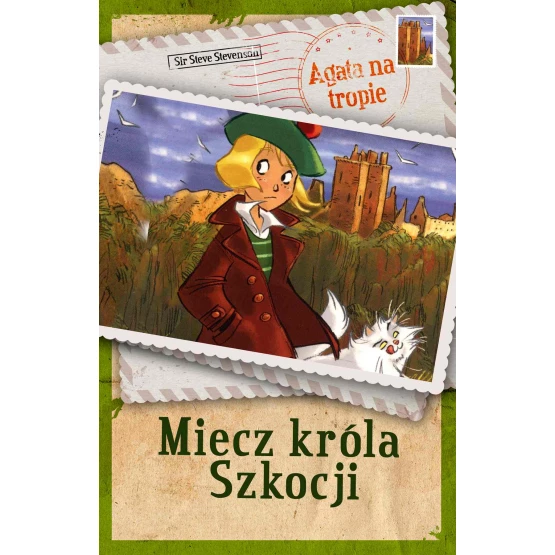 Książka Agata na tropie. Miecz króla Szkocji - ebook Sir Steve Stevenson