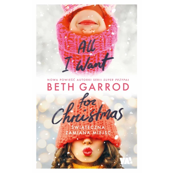 Książka All I Want for Christmas - ebook Beth Garrod
