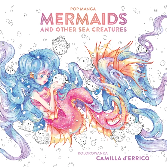 Książka Pop manga. Mermaids and other sea creatures Camilla D'Errico