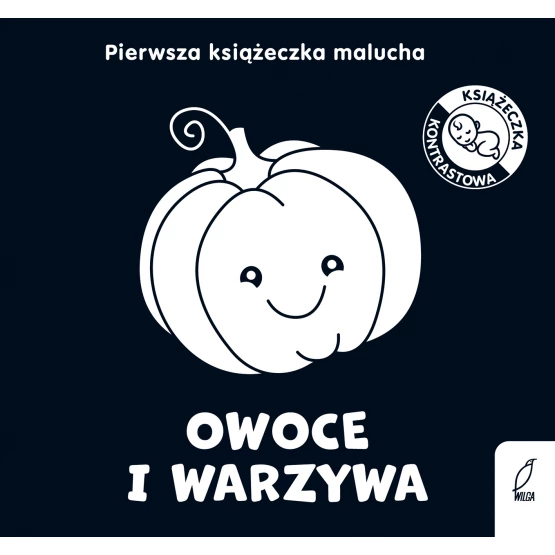 Książka Pierwsza książeczka malucha. Owoce i warzywa Praca zbiorowa