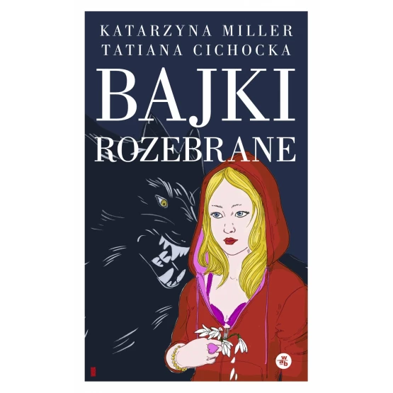 Książka Bajki rozebrane - ebook Katarzyna Miller  Tatiana Cichocka