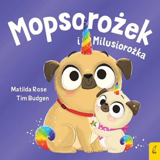 Książka Sklepik z magicznymi zwierzętami. Mopsorożek i Milusirożka Matilda Rose