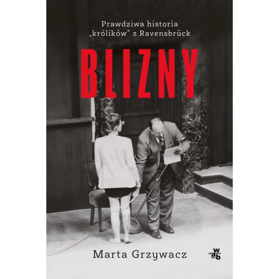 Książka Blizny. Prawdziwa historia "królików" z Ravensbruck - ebook Matra Grzywacz