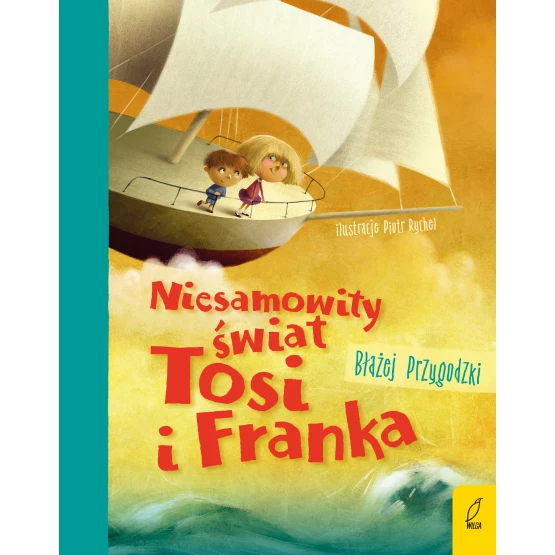 Książka Niesamowity świat Tosi i Franka Błażej Przygodzki