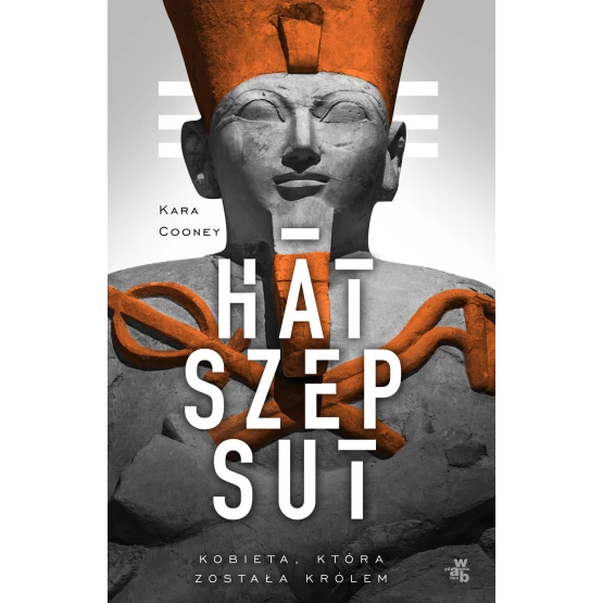 Książka Hatszepsut. Kobieta, która została królem Cooney Kara