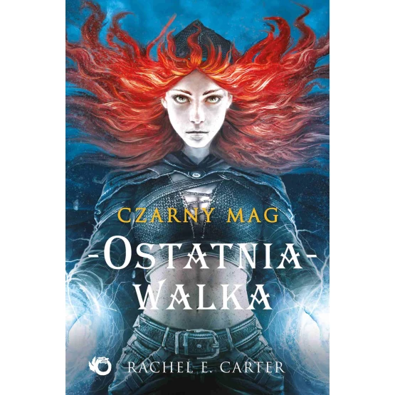 Książka Czarny Mag. Ostatnia walka. Tom 4 - ebook Rachel E. Carter