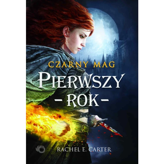 Książka Czarny Mag. Pierwszy rok. Tom 1 - ebook Rachel E. Carter