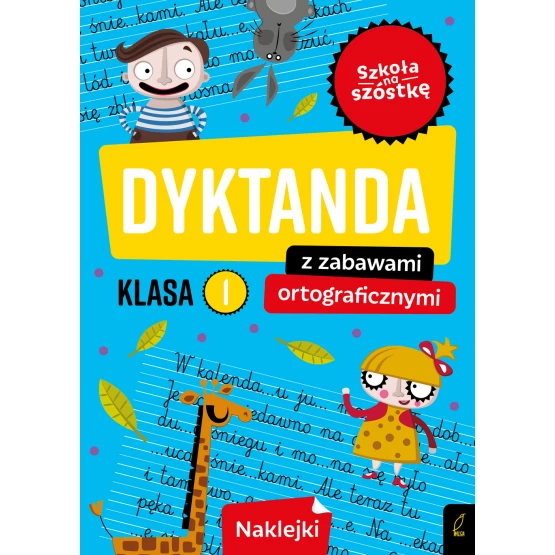 Książka Szkoła na szóstkę. Dyktanda z zabawami ortograficznymi klasa 1 Praca zbiorowa