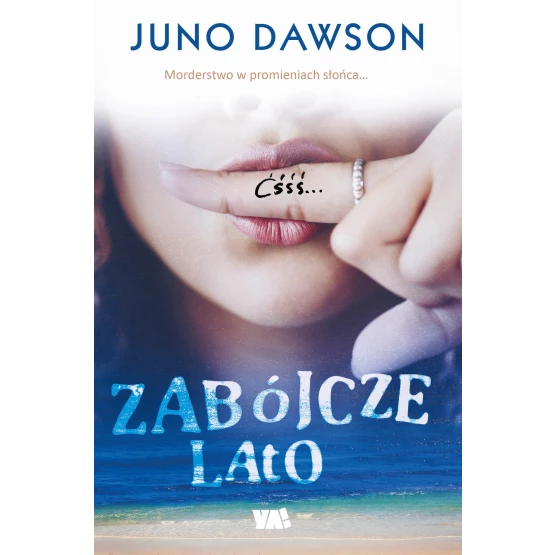 Książka Zabójcze lato Dawson Juno