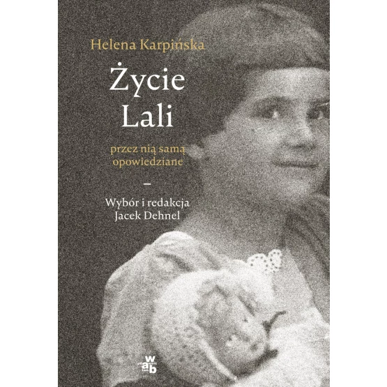 Książka Życie Lali przez nią samą opowiedziane Dehnel Jacek