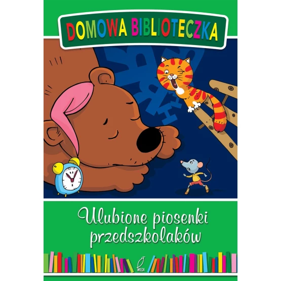Książka Ulubione piosenki przedszkolaków Praca zbiorowa