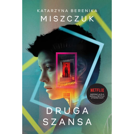 Książka Druga szansa. Wydanie filmowe - ebook Katarzyna Berenika Miszczuk