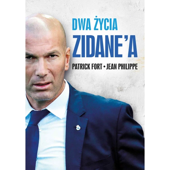 Książka Dwa życia Zidane'a - ebook Patrick Fort  Jean Philippe