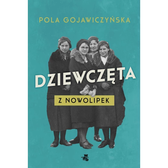 Książka Dziewczęta z Nowolipek - ebook Pola Gojawiczyńska