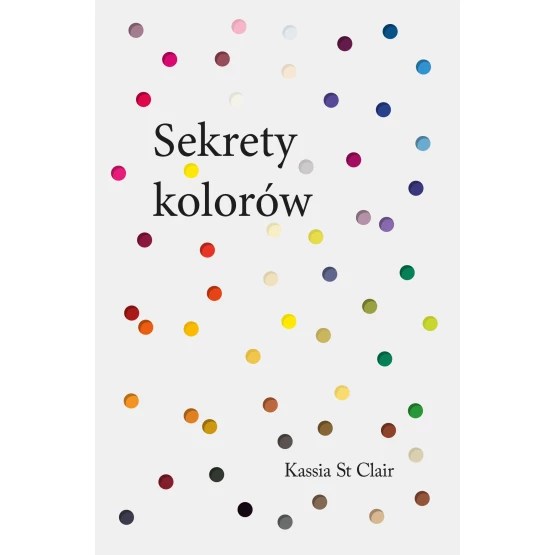 Książka Sekrety kolorów Kassia St. Clair