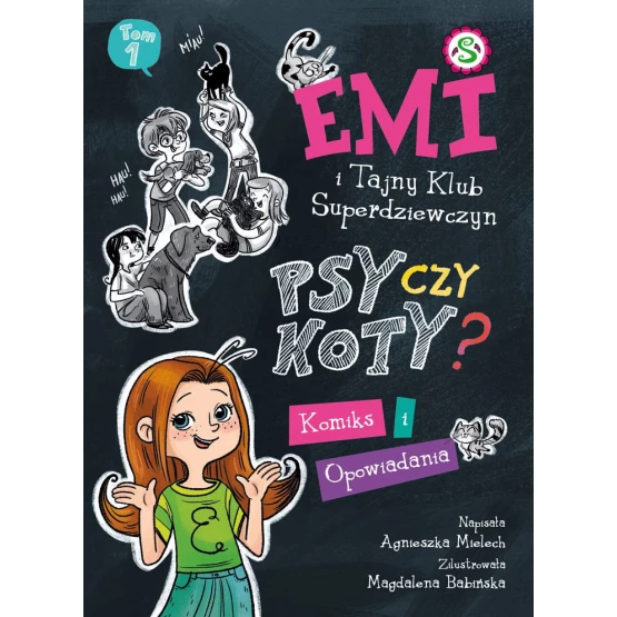 Książka Emi i Tajny Klub Super Dziewczyn. Psy czy koty? Komiks i opowiadania - ebook Agnieszka Mielech