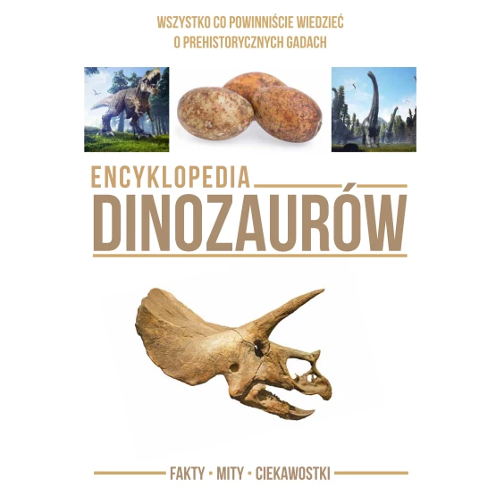 Książka Encyklopedia dinozaurów praca zbiorowa