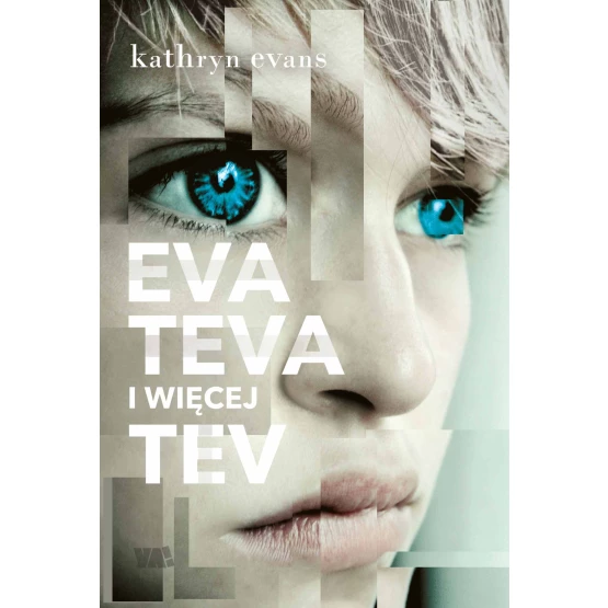 Książka Eva, Teva i więcej Tev - ebook Kathryn Evans