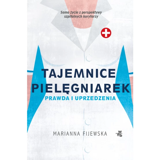 Książka Tajemnice pielęgniarek. Prawda i uprzedzenia. Pocket Marianna Fijewska