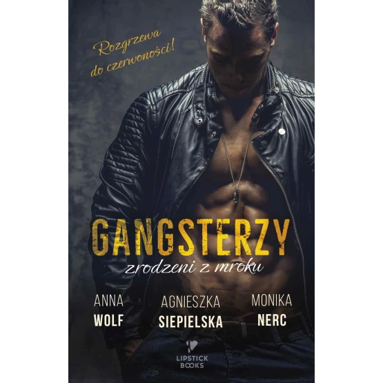 Książka Gangsterzy. Zrodzeni z mroku - ebook Anna Wolf  Monika Nerc  Agnieszka Siepielska