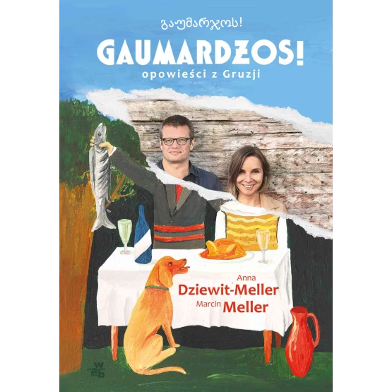 Książka Gaumardżos. Opowieści z Gruzji - ebook Anna Dziewit-Meller  Marcin Meller