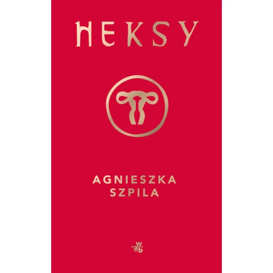 Książka Heksy - ebook Agnieszka Szpila