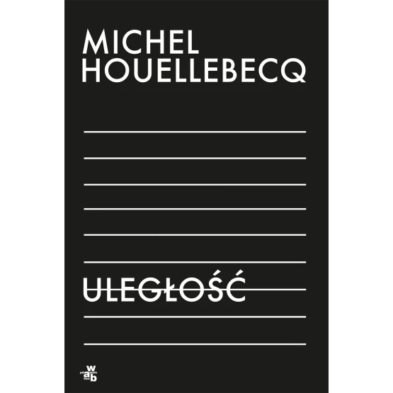 Książka Uległość Michel Houellebecq