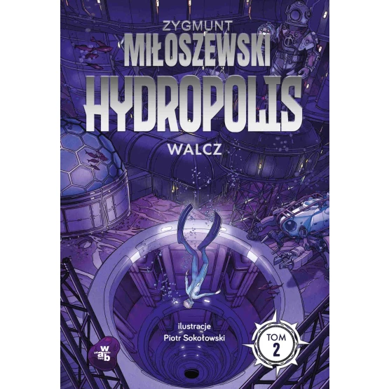 Książka Hydropolis. Walcz. Tom 2 - ebook Zygmunt Miłoszewski