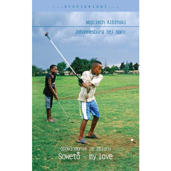 Książka Johannesburg tej nocy - ebook Wojciech Albiński