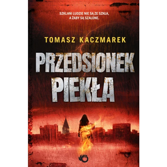 Książka Przedsionek piekła Tomasz Kaczmarek