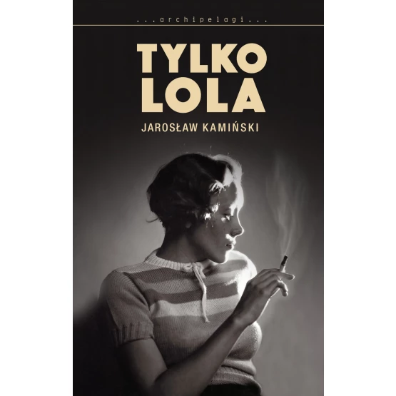 Książka Tylko Lola Kamiński Jarosław
