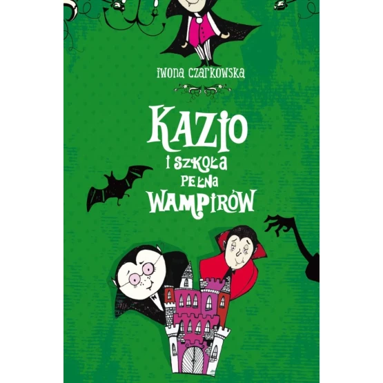 Książka Kazio i szkoła pełna wampirów - ebook Iwona Czarkowska