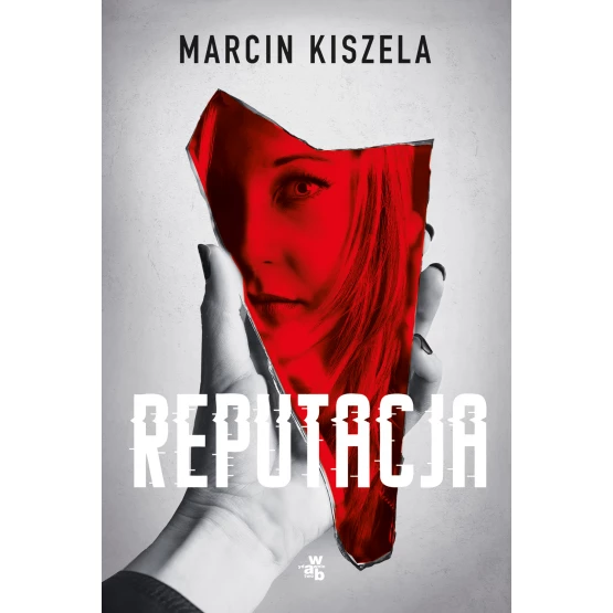 Książka Reputacja Marcin Kiszela