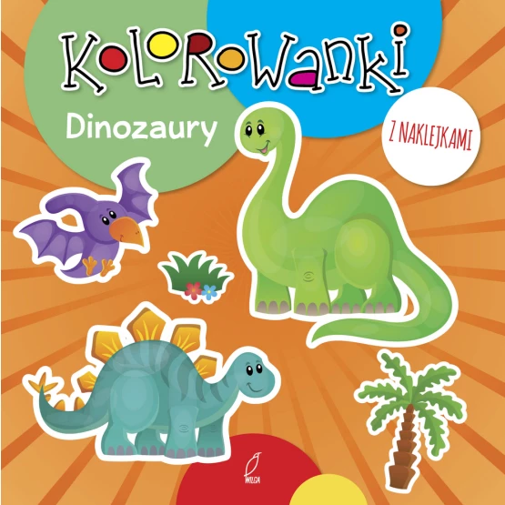 Książka KOLOROWANKI Z NAKLEJKAMI. DINOZAURY Praca zbiorowa
