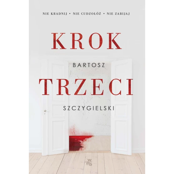 Książka Krok trzeci - ebook Bartosz Szczygielski
