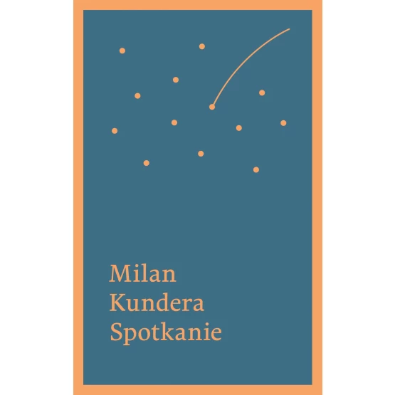 Książka Spotkanie Kundera Milan