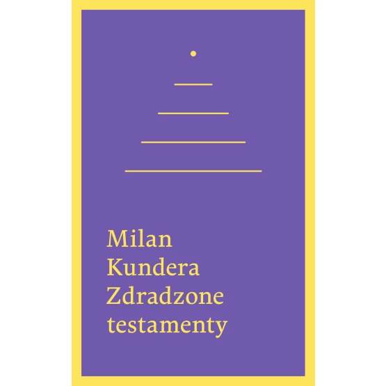 Książka Zdradzone testamenty Kundera Milan